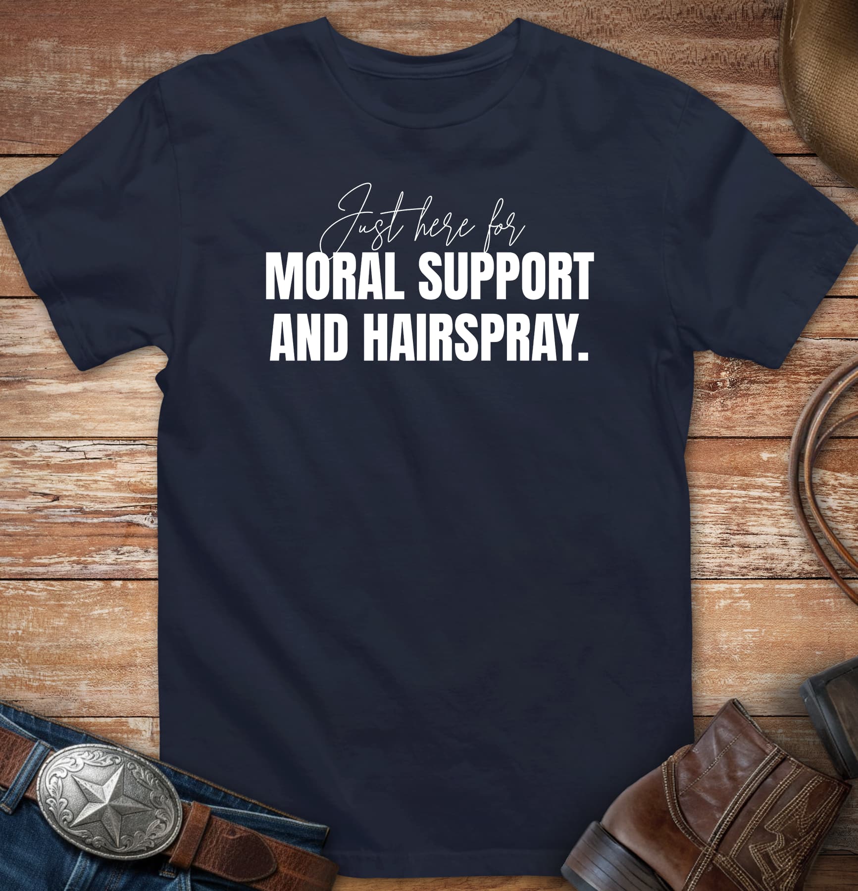 Just here for moral support and hairspray