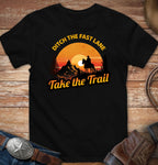 Ditch the Fast Lane - Take the Trail