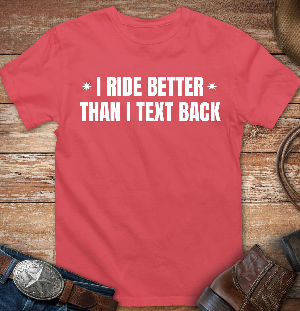 I ride better than I text back