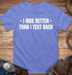 I ride better than I text back