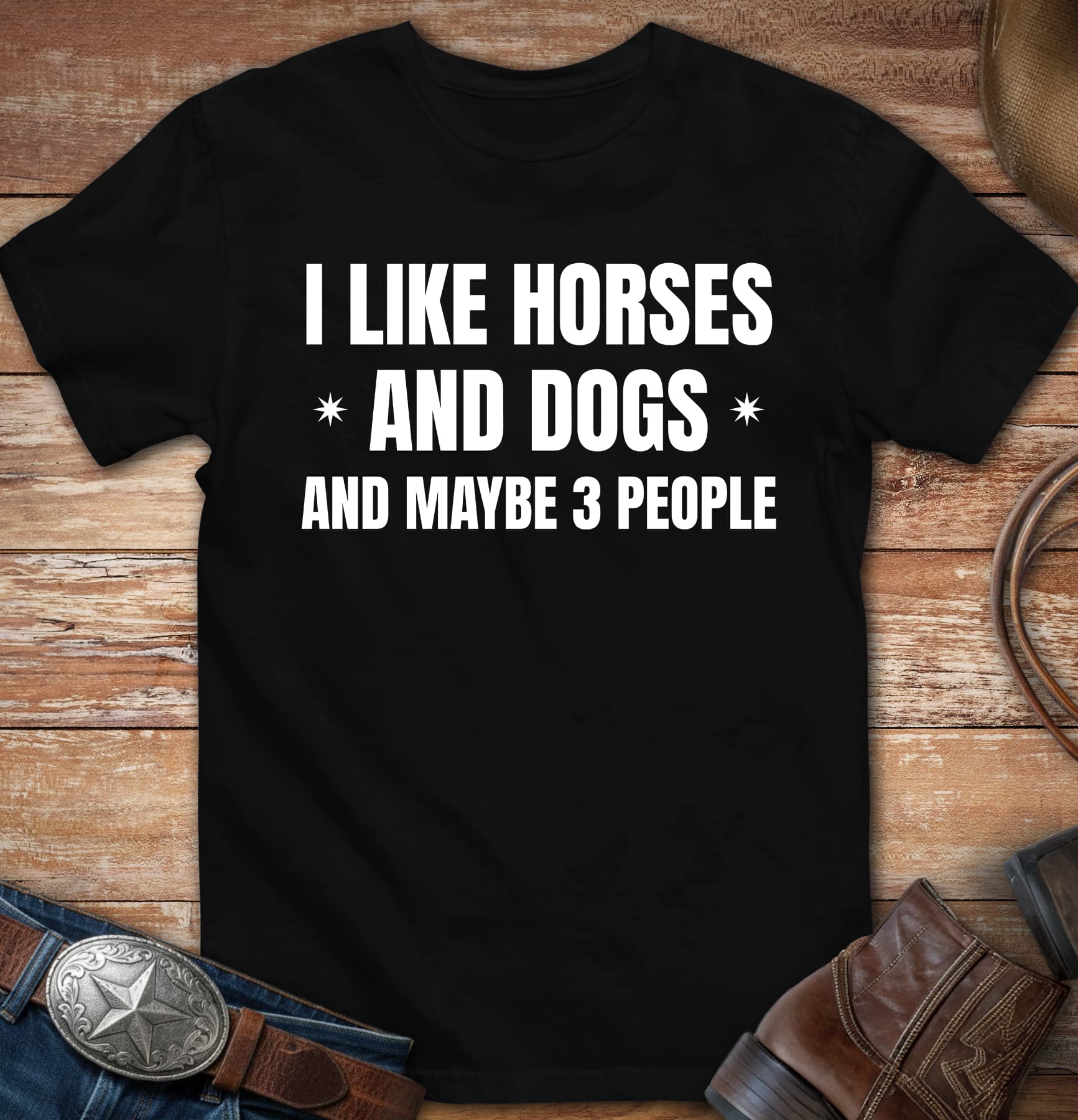 I like horses and dogs and maybe three people