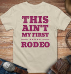 This ain't my first Rodeo