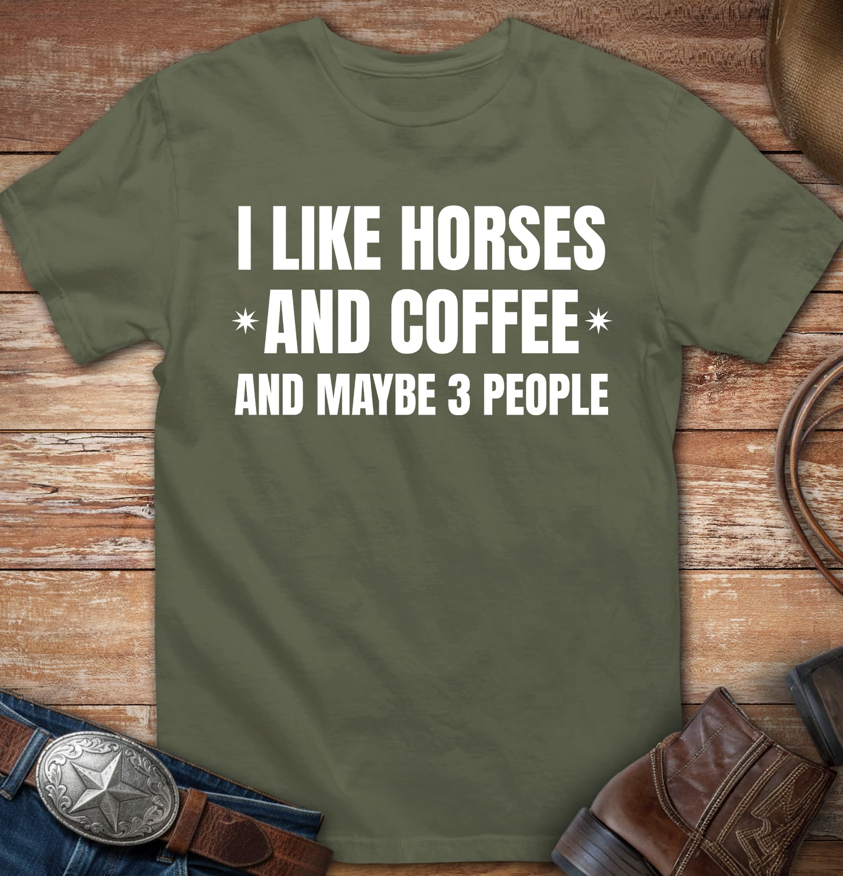I like horses and coffee and maybe three people