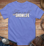 There's no life like Showlife