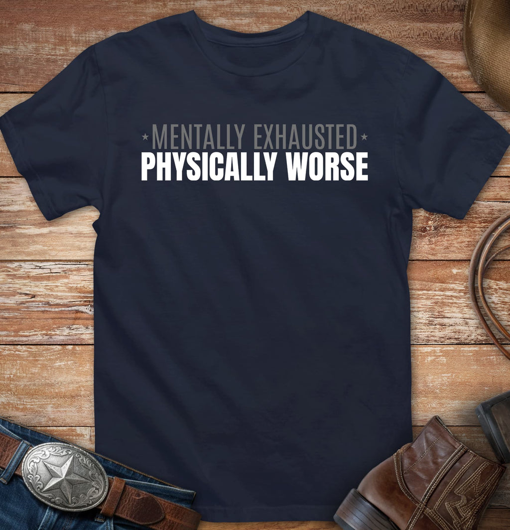 Mentally exhausted - physically worse