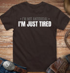 I'm not antisocial - I'm just tired