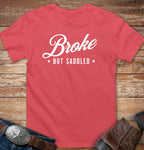 Broke but saddled
