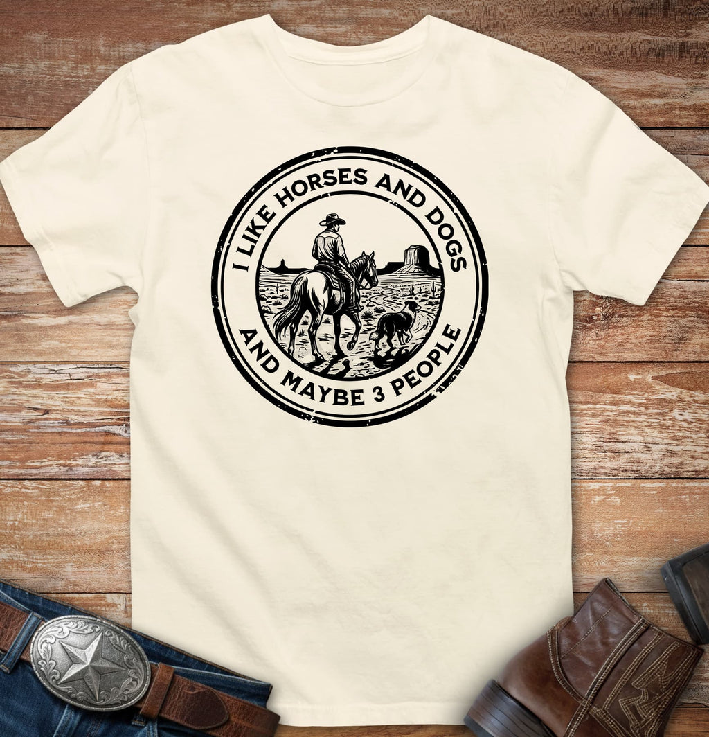 I like horses and dogs and maybe 3 people