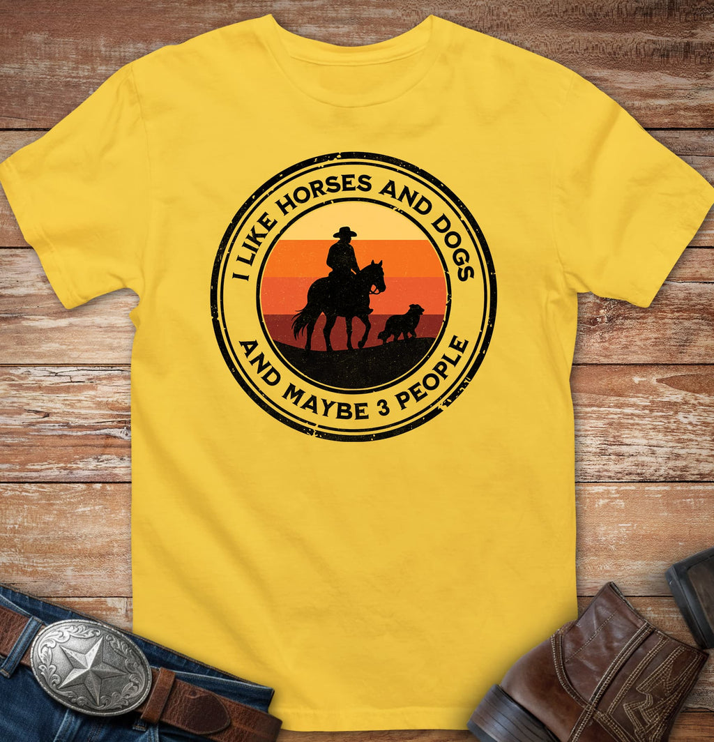 I like horses and dogs and maybe 3 people