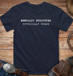 Mentally exhausted - physically worse