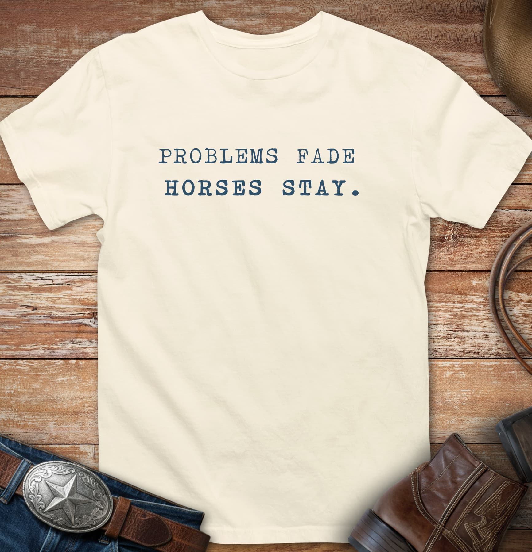 Problems fade - horses stay.