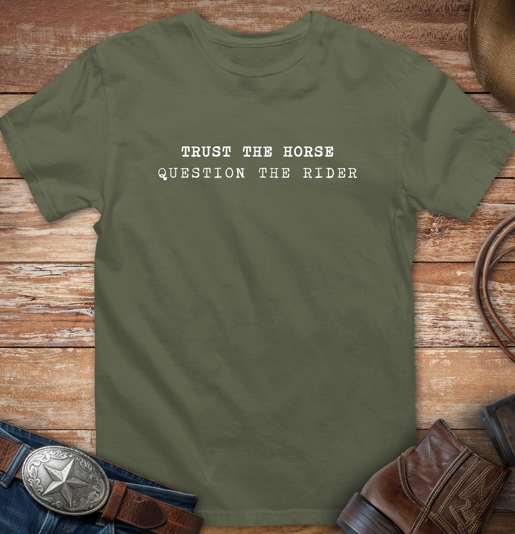 trust the horse - question the rider